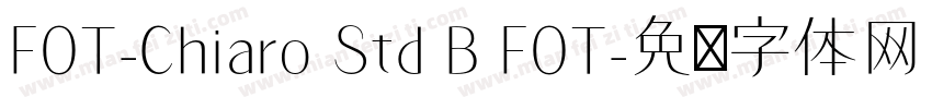 FOT-Chiaro Std B FOT字体转换